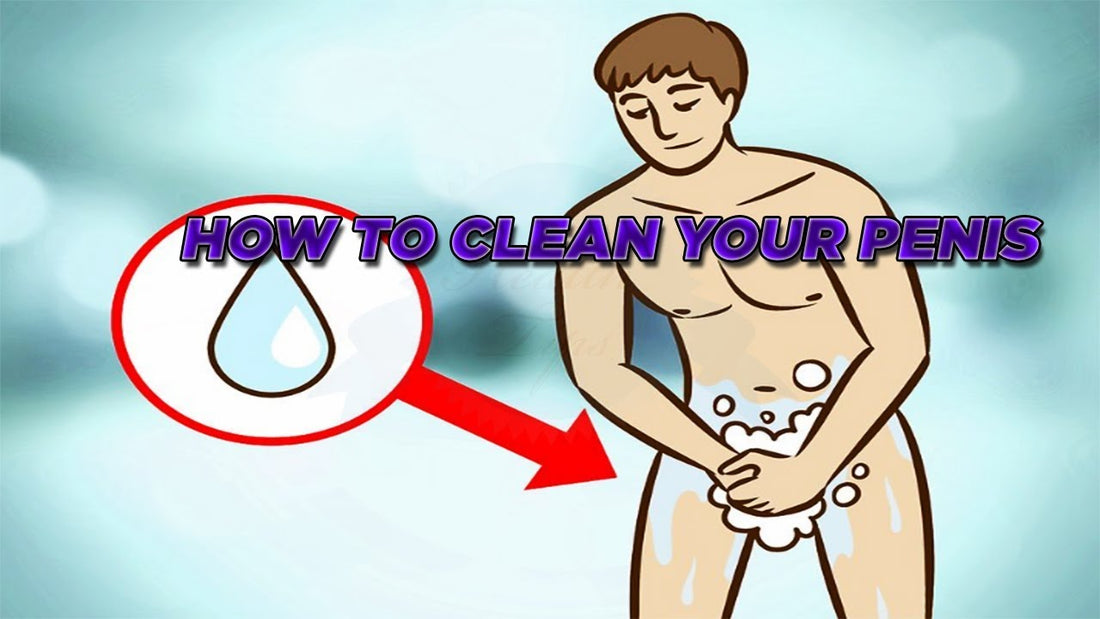 การดูแลอวัยวะเพศชาย How to clean your cock